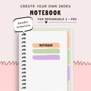 Puede incluir: Un cuaderno con espiral y papel cuadriculado. El cuaderno presenta la palabra «NOTEBOOK» en un rectángulo naranja. También se ve el texto «CREATE YOUR OWN INDEX» y «FOR REMARKABLE 2 + PRO». También hay una plantilla de doodle.