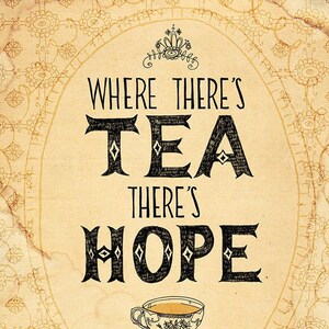 Tea and Hope - Instant Digital Download Inspirational Quote Printable Wall Art for the kitchen