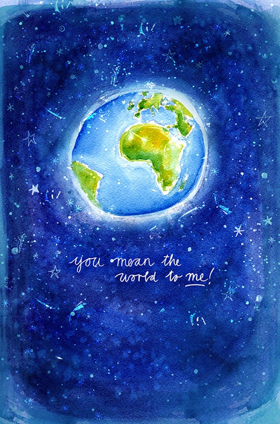 You Mean The World To Me Archival Wall Art print illustration Nursery Archival Wall Art Unframed Print