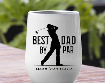Father's Day Gift, Best Dad By Par Golf Wine Tumbler Gift for Dad , Personalize Gift Golf Dad Tumbler, Golfer Gift for Him Golf Lover Cup