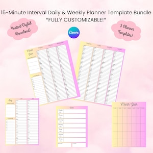 May include: Five printable planner templates in a pink and yellow color scheme. The templates include a daily, weekly, and monthly planner. The text on the image reads "15-Minute Interval Daily & Weekly Planner Template Bundle *FULLY CUSTOMIZABLE!* Canva 5 Planner Templates!"
