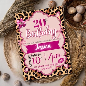 May include: A pink and leopard print 20th birthday invitation. The invitation features the text "20th Birthday" and "Jessica". The invitation also includes the date, time, and address for the party.