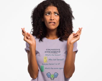 Pickleball Humor Cognitive Assessment T-shirt | Served, Funny Court Saying