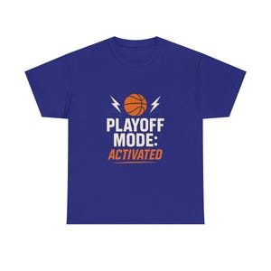 Playoff Mode Activated Tee | Sports Shirt | Playoffs | Basketball | Hoops | Basketball Shirt | Baller