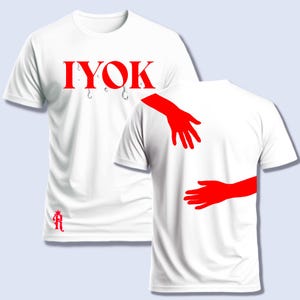 May include: White t-shirt with the text "IYOK" in red dripping with water droplets on the front. The back of the shirt features two red hands reaching out.