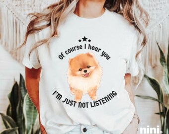 Funny Pomeranian Shirt Cute Pomeranian Dog Shirt Pomeranian Mom Shirt Pomeranian Mama Shirt Dog Mom Girlfriend Shirt Pomeranian T Shirt