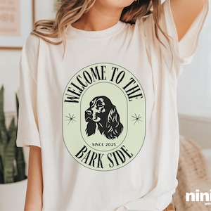 Cocker Spaniel Shirt Bark Side Shirt Dog Shirt Dog Lover Shirt Spaniel Mom Shirt Funny Dog Shirt Dog Mom Gift Cocker Spaniel Lover Shirt