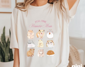 Funny Hamster Shirt Cute Hamster T Shirt Full Time Hamster Mom Shirt Hamster Lover Shirt Hamster Lover Gift Animal Shirt Hamster Tshirt