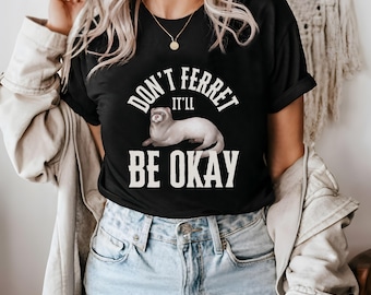 フェレットシャツ フェレットTシャツ 面白い動物シャツ 洒落たシャツ 風変わりなフェレットTシャツ フェレットTシャツ イタチシャツ アファメーションシャツ ポジティブシャツ