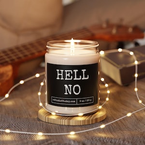 HELL NO, Funny Quote Candle, Gift for Friend, Scented Candle, Home Decor, 9oz Candle, Cute Candle Saying, Funny Jar Candle, Gift for Her