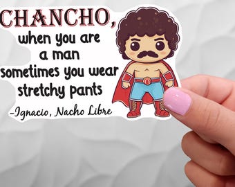 Nacho Libre's Ignacio in Stretchy Pants Sticker