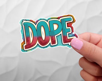 Dope Sticker