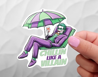 Chillin Like a Villain - Joker Sticker
