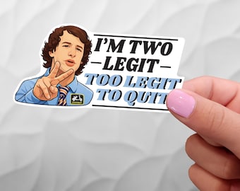 I'm Two Legit - Too Legit to Quit - Hot Rod Quote Sticker