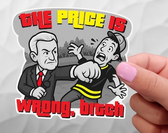 Happy Gilmore - The Price is Wrong Bitch Sticker