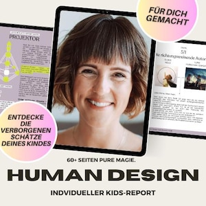 Könnte beinhalten: Ein digitales Tablet zeigt eine farbenfrohe Grafik mit dem Text "Entdecke die verborgenen Schätze deines Kindes." und den Worten "Human Design" und "Individueller Kids-Report." Das Tablet wird von einer Frau mit braunen Haaren und einem warmen Lächeln gehalten.