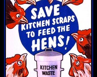 WWII Poster Feed Scraps to Chickens Large Refrigerator Magnet - Free US Shipping