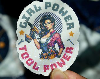Adesivo olografico impermeabile in vinile "Girl Power Tool Power" / Adesivo femminista / Adesivo olografico per l'emancipazione delle donne forti per laptop, borraccia e diario