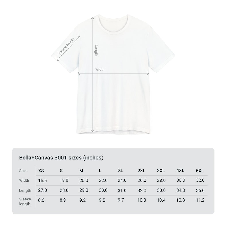May include: A white Bella+Canvas 3001 t-shirt with measurements indicated by arrows. The size chart shows width from 41.9 to 81.3 cm, length from 68.6 to 88.9 cm, and sleeve length from 21.8 to 28.4 cm.