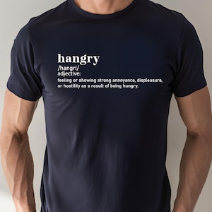Hangry T-Shirt | Dictionary Excerpt Hungry Angry | Food Fashion Tee | Funny Graphic T-Shirt