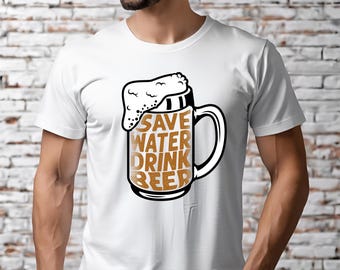 Save Water Drink Beer T-Shirt - Funny Men's Drinking Shirt, Dad's Gift Tee, Casual Beer Lover Shirt