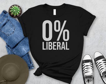 0% Liberal Shirt - Conservative Republican T-Shirt - American Patriot Political Tee - Medical Freedom Shirt - Great Gift for Men & Women