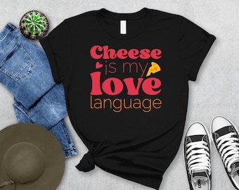 Cheese Lover T-Shirt | Cheese Gift for Foodies | Funny Cheese Shirt for Women & Men | Charcuterie Fan Tee | Funny Food Shirt Gift