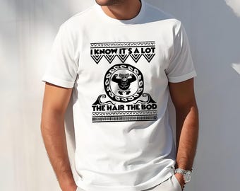 Retro Disney Moana Maui Shirt | I Know It's A Lot The Hair The Bod T-Shirt | Magic Kingdom | Disneyland Family Vacation Tee | Birthday Gifts