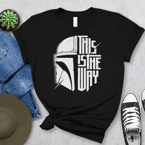 This Is The Way Shirt – Mandalorian & Star Wars Disney Tee, Galaxy’s Edge Disneyland Shirt, Perfect Gift for Him image 3