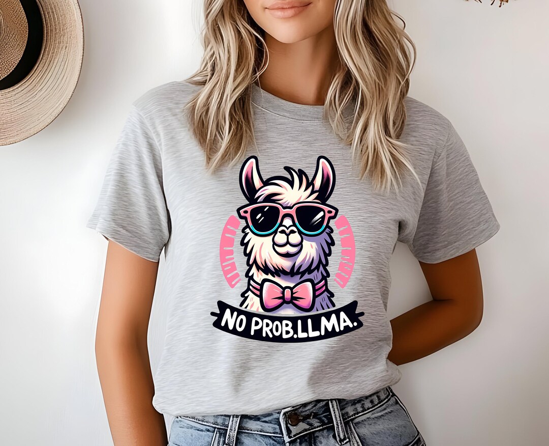 Llama Shirt | No Prob-llama T-shirt | Funny Llama Tee | No Probllama T ...