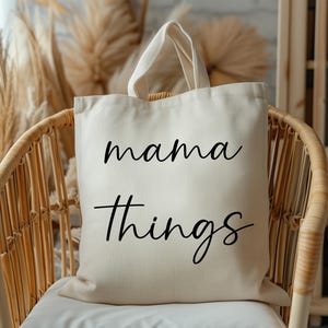 Personalized Mom Tote Bag - Mama Gift - New Mom Gift - Mother&#39;s Day Gift - Mom Life Bag - Custom Gift for Mom - Mama Things Tote