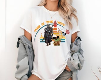 This Is The Way Shirt, T-shirt, Star Wars Tee, Galaxy's Edge Apparel, Disneyland Disney World Shirt, Family Vacation Unisex Tee