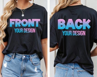Front AND Back Custom T-Shirts – Personalized Logo, Text, or Photo – Custom Company Comfort color Shirts