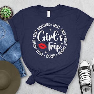 Girls Trip 2025 Shirt, Custom Matching Graphic Tees, Best Friend Vacation Shirt, Girls Travel Shirt, Fun Group Trip Shirts, BFF Travel Gift