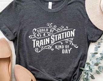 Country Music Shirt, Country Concert Shirt, Western Graphic Tee, Western Shirt, Cowboy Shirt, Could Be Train Station Kinda Day Shirt