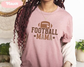 Football Mama Shirt, Football Mama, Football Mom, Football Mom Shirt, Sports Mom, Mom Christmas Gift, Mom Birthday Gift, Game Day Shirt
