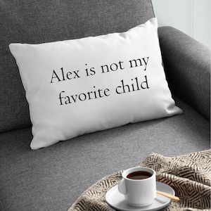 Favorite Child Pillow, Funny Mom Pillow, Humorous Mothers Day, Funny Mothers Day Gift, Funny Mom Gift, Gift for Mom, Personalized Pillow image 6