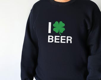 I Love Beer Sweatshirt, Irish Day Sweatshirt, Beer Lover Gifts, Drinking Hoodie, St. Patrick's Day Gifts for Him, Custom Unisex Crewneck