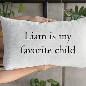 Favorite Child Pillow, Funny Mom Pillow, Humorous Mothers Day, Funny Mothers Day Gift, Funny Mom Gift, Gift for Mom, Personalized Pillow image 2