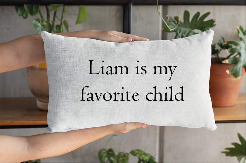 Favorite Child Pillow, Funny Mom Pillow, Humorous Mothers Day, Funny Mothers Day Gift, Funny Mom Gift, Gift for Mom, Personalized Pillow image 2