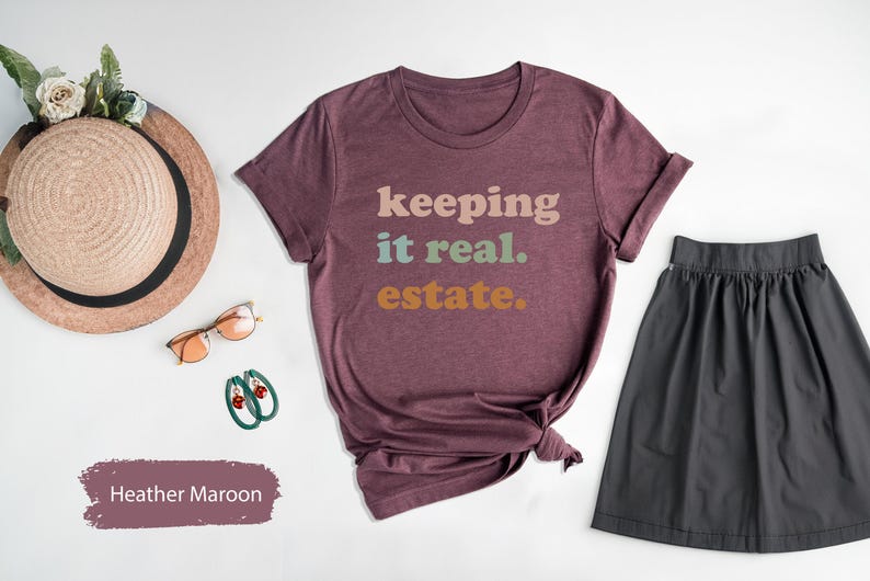 Real Estate Shirt, Real Estate Gift, Keeping It Real Estate Shirt, Realtor Shirt, Realtor Gift, Realtor TShirt, Real Estate T Shirt image 4