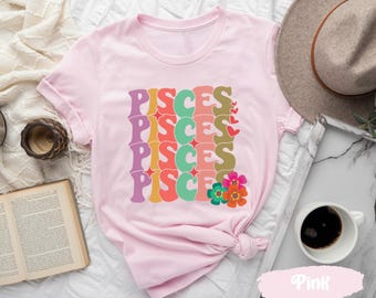 Pisces Shirts, Pisces Zodiac Shirt, Pisces Birthday Gift, Astrology Shirt, Pisces Horoscope Tee, Pisces Sign Tee, March Birthday Tees