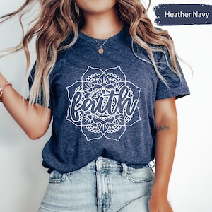 Faith Shirt, Faith Floral Shirt, Christian Shirt, Jesus Shirt, Christian Shirts, Religious Shirt, Inspirational Shirt, Faith Based Shirt