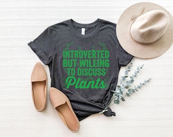 Pflanzen Shirt, Pflanzen Liebhaber Geschenk, Pflanzen Liebhaber Shirt, Botanisches Shirt, Garten Shirt, Pflanze T Shirt, Introvertiertes Shirt, Garten Shirt