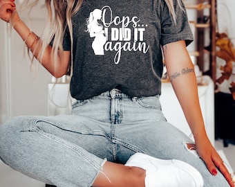Oops I Did It Again, Funny Pregnant Shirt, Maternity Tshirt, Pregnancy Shirt, Second Baby Shirt, Pregnant Tee, Baby Announcement
