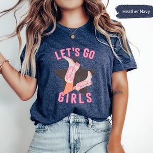 Let&#39;s Go Girls Shirt, Western Graphic Tee, Rodeo Graphic Tee, Cowgirl Shirt, Country Fashion, Western Shirt, Country Girl Shirt
