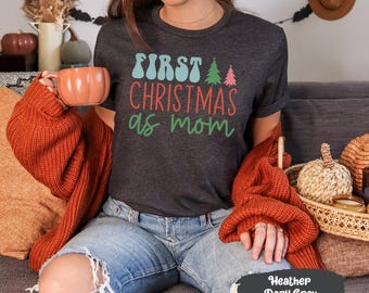 First Christmas As Mom Shirt, Christmas Gift Mom, Christmas Tree Shirt, Holiday Tshirt, Vintage Santa, Retro Christmas, Merry Christmas Tee