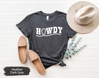 Western Shirt, Howdy Shirt, Cowboy Shirt, Cowgirl Shirt, Country TShirt, Western T-Shirt, Rodeo Shirt, Vintage Howdy Shirt, Nashville TShirt