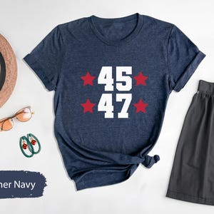 45 47 Tshirt, Präsident Donald Trump Shirt, Trump 2024 Shirt, amerikanische Wahl 2024 T-Shirt, Politisches Shirt, Republikanisches T-Shirt, Trump MAGA Shirt