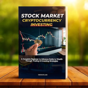May include: A book titled "STOCK MARKET CRYPTOCURRENCY INVESTING" with a person holding two gold coins in front of a computer screen displaying a stock chart. The book cover also includes the text "A Complete Beginner to Advance Guide to Wealth Through Trading & Investing Strategies."